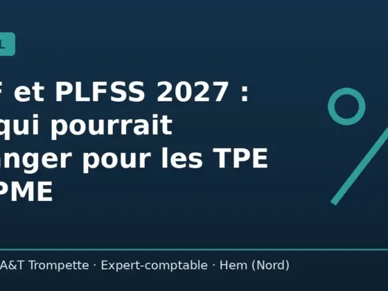 Visuel PLF et PLFSS 2027 : mesures fiscales et sociales pour les TPE et PME – Cabinet A&T Trompette